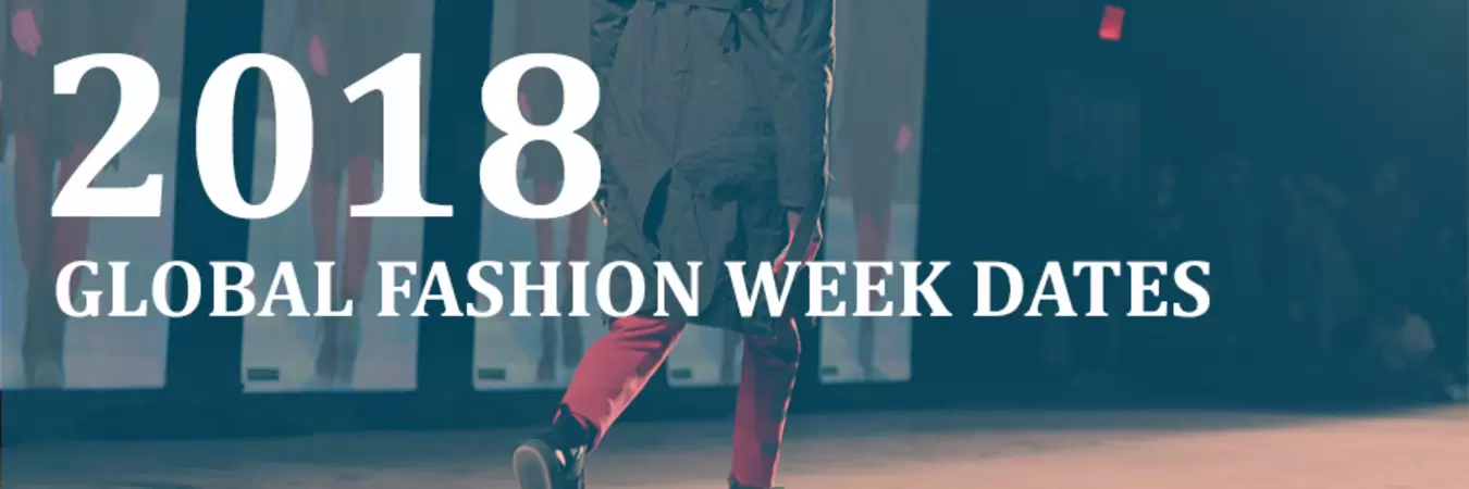 Global fashion week dates 2018