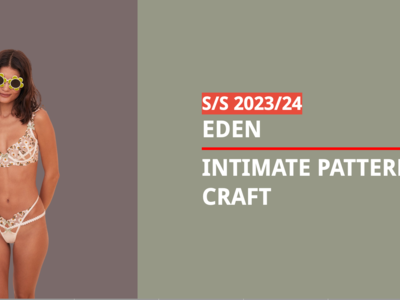 S/S 2023/24 Women's Pattern Craft Trend Intimate: Eden