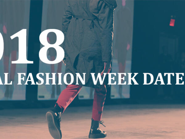Global fashion week dates 2018