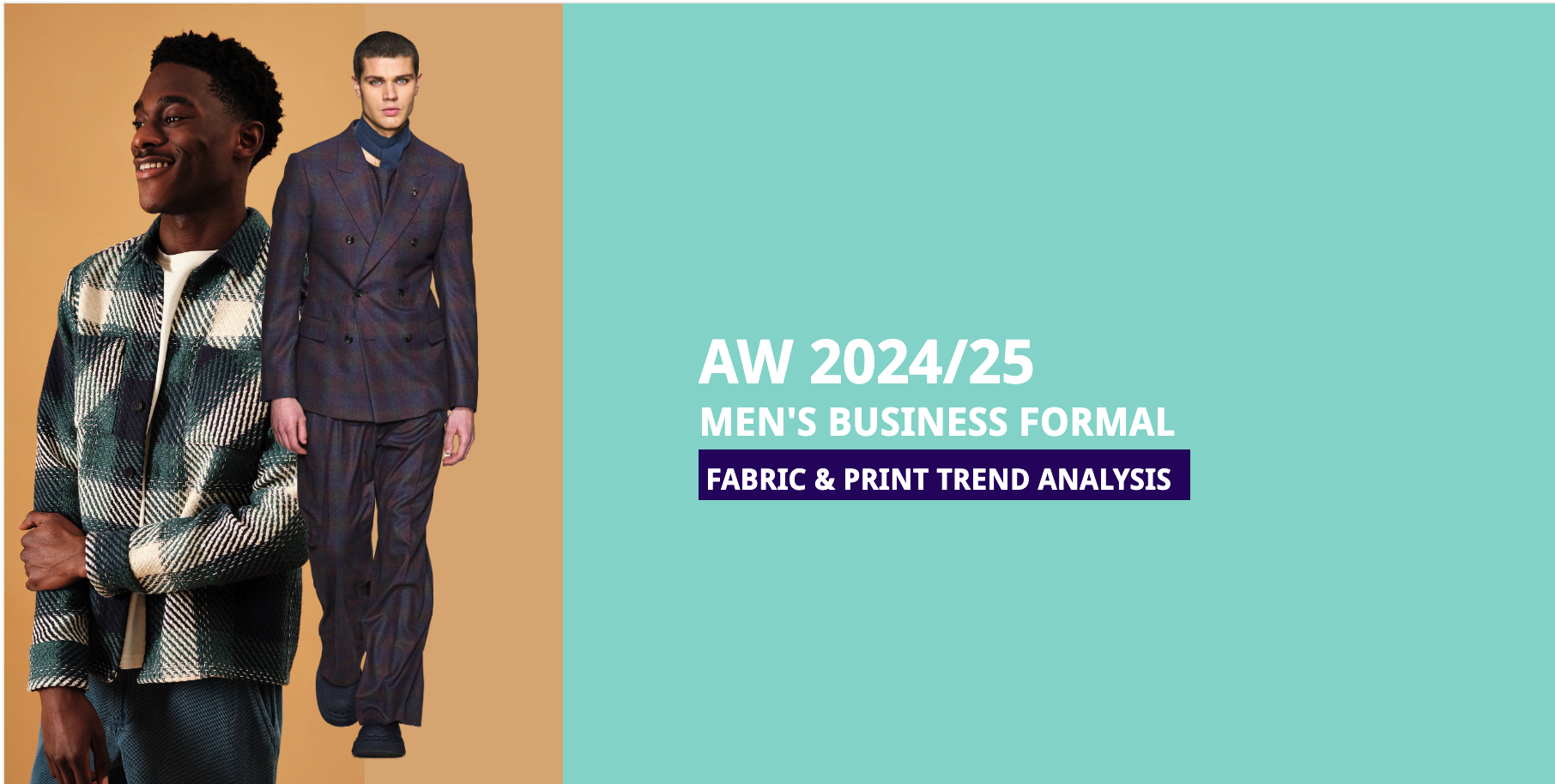 AW 2024/25 Men's Business Suit- Fabric & Print Trend | F-trend