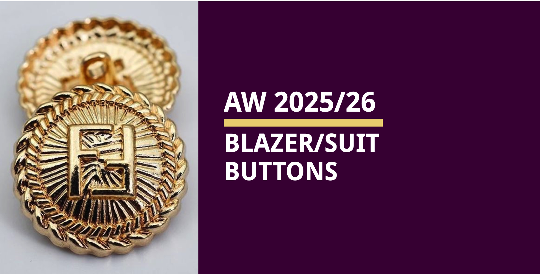 A/W 2025/26 Blazer Button Trends Forecast
