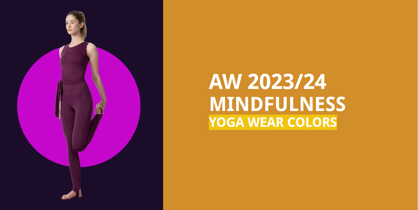 A/W 23/24 Yogawear Color Trend Forecast: Wellbeing