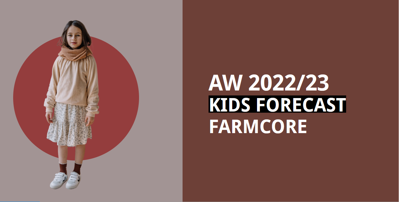 Farmcore -- AW 2022/23 Kids Forecast