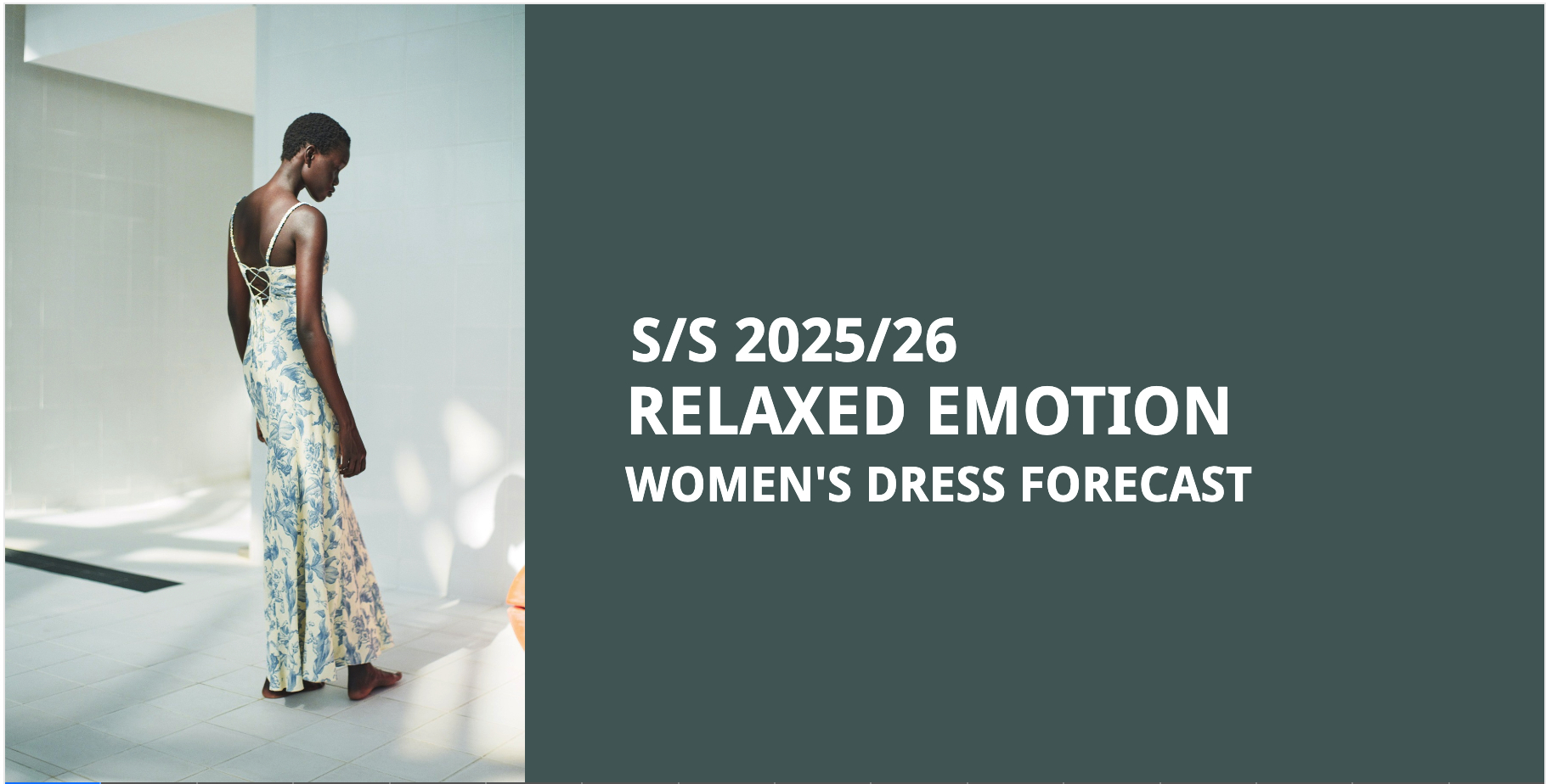 S/S 2025/26 Women's Dress Forecast- Relaxed Emotion