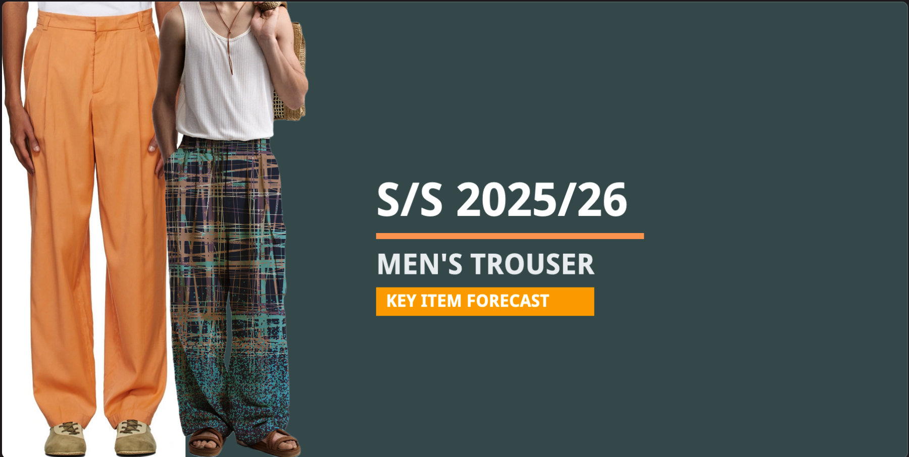 S/S 2025/26 Men's Trouser Key Item Forecast
