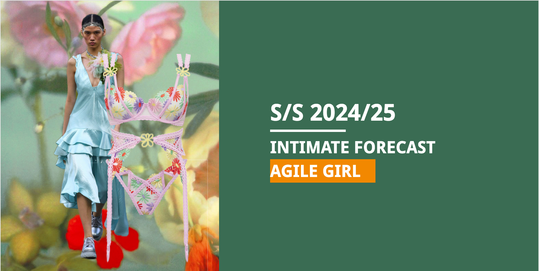 S/S 2024/25 Intimate Forecast- Agile Girl