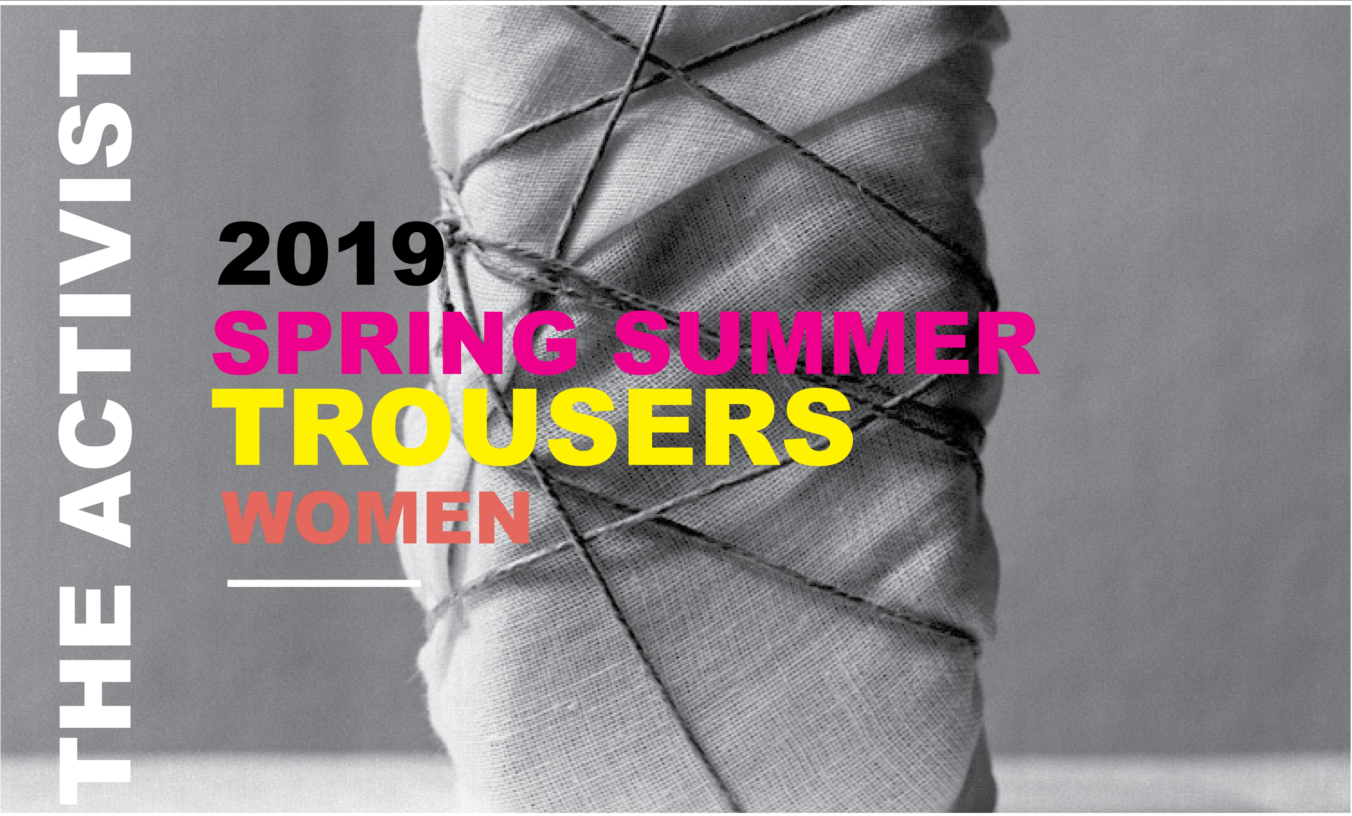The Activist: Women Trouser Trend forecast SS 2019