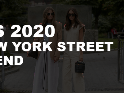 New York Street S/S 2020 Trend 