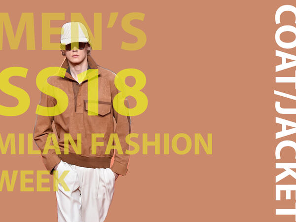 Coat/Jacket trend- Milan Men's fashion week SS18