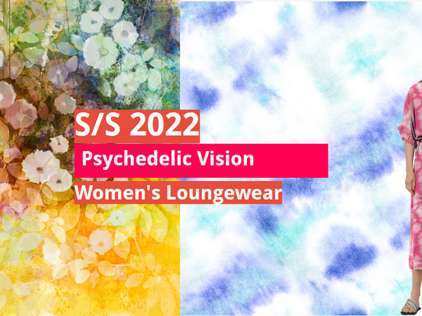 S/S 2022 Loungewear Pattern : Psychedelic Vision: 