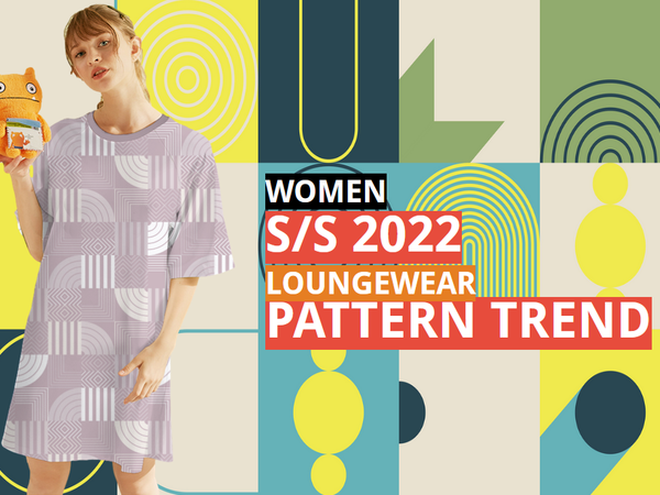 S/S 2022 Women's Loungewear Pattern Trend