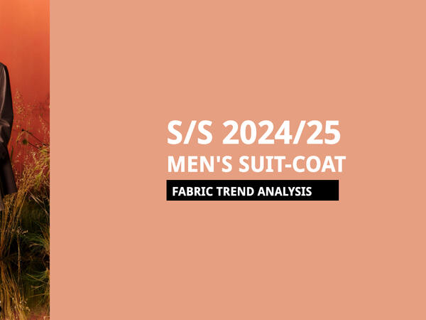 S/S 2024/25 Men's Fabric Trend Report