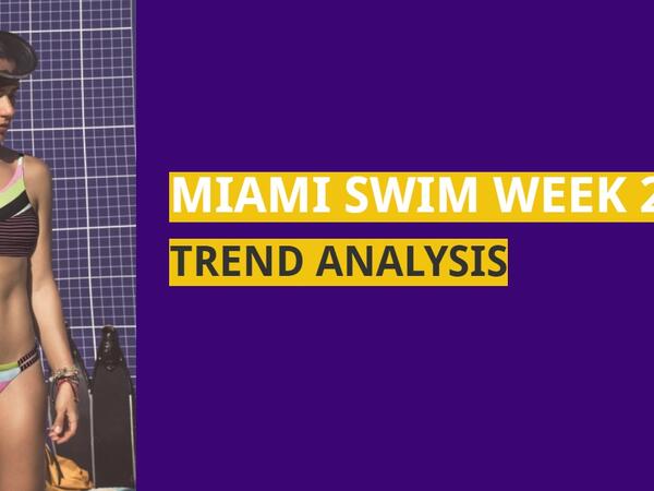 Miami Swim week 2019: Key trend analysis