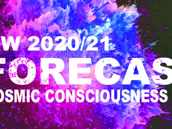 Fashion forecast A/W 2021- Cosmic Consciousness