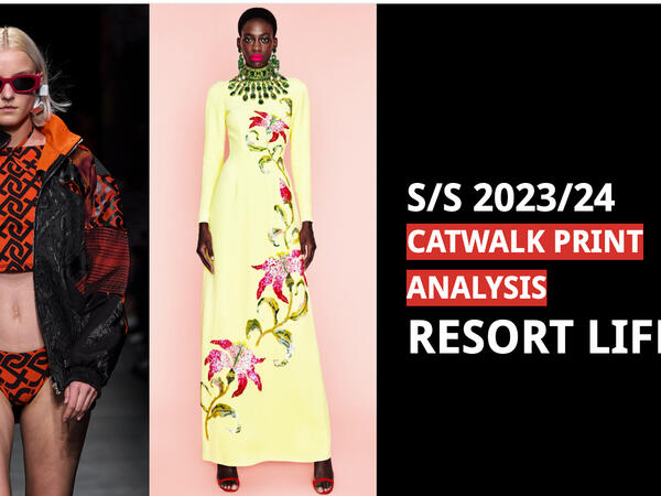 S/S 2023/24 Catwalk Print trend analysis- Resort