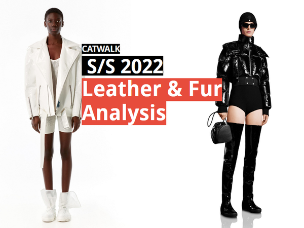 Women S/S 2022: Leather & Fur Analysis