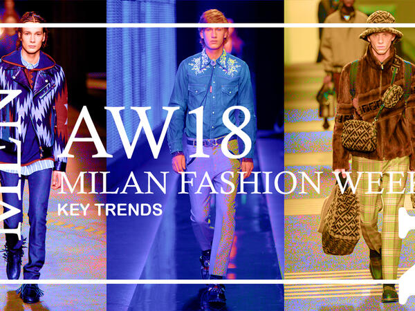 Milan fashion week AW18 key Trends